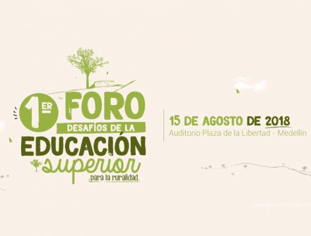 En Medellín se realizará 1er Foro de Educación Superior Rural