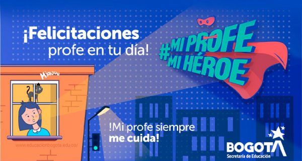 #MiProfeMiHéroe, historias inspiradoras de maestros