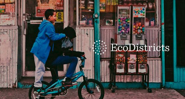 ¿Sabe en qué consiste el Protocolo EcoDistricts?